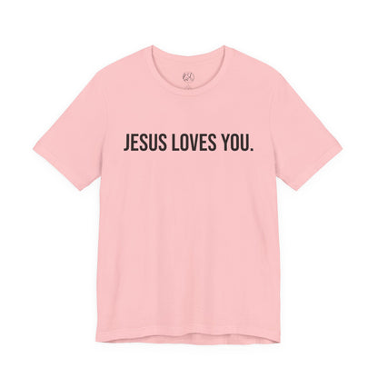 Jesus Loves You — Unisex T-Shirt | KSL art