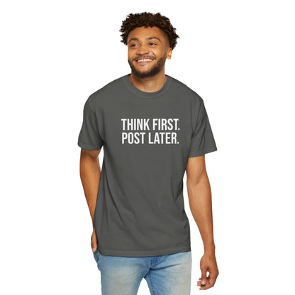 Think First, Post Later — Unisex T-Shirt | KSL art