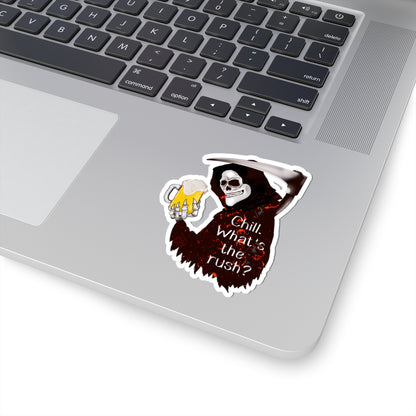 Chill What's the Rush? Grim Reaper Beer Kiss-Cut Sticker