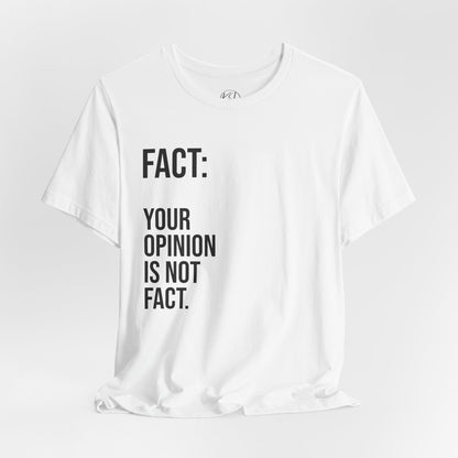 Opinion Is Not Fact — Unisex T-Shirt | KSL art
