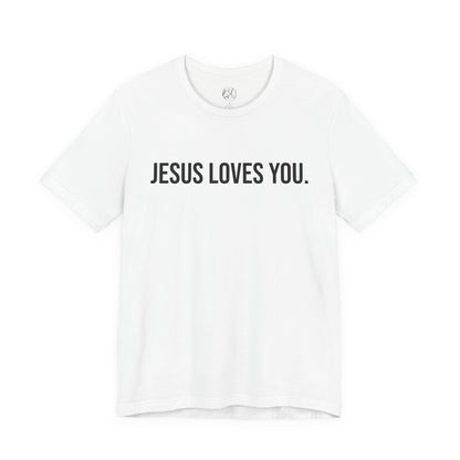Jesus Loves You — Unisex T-Shirt | KSL art