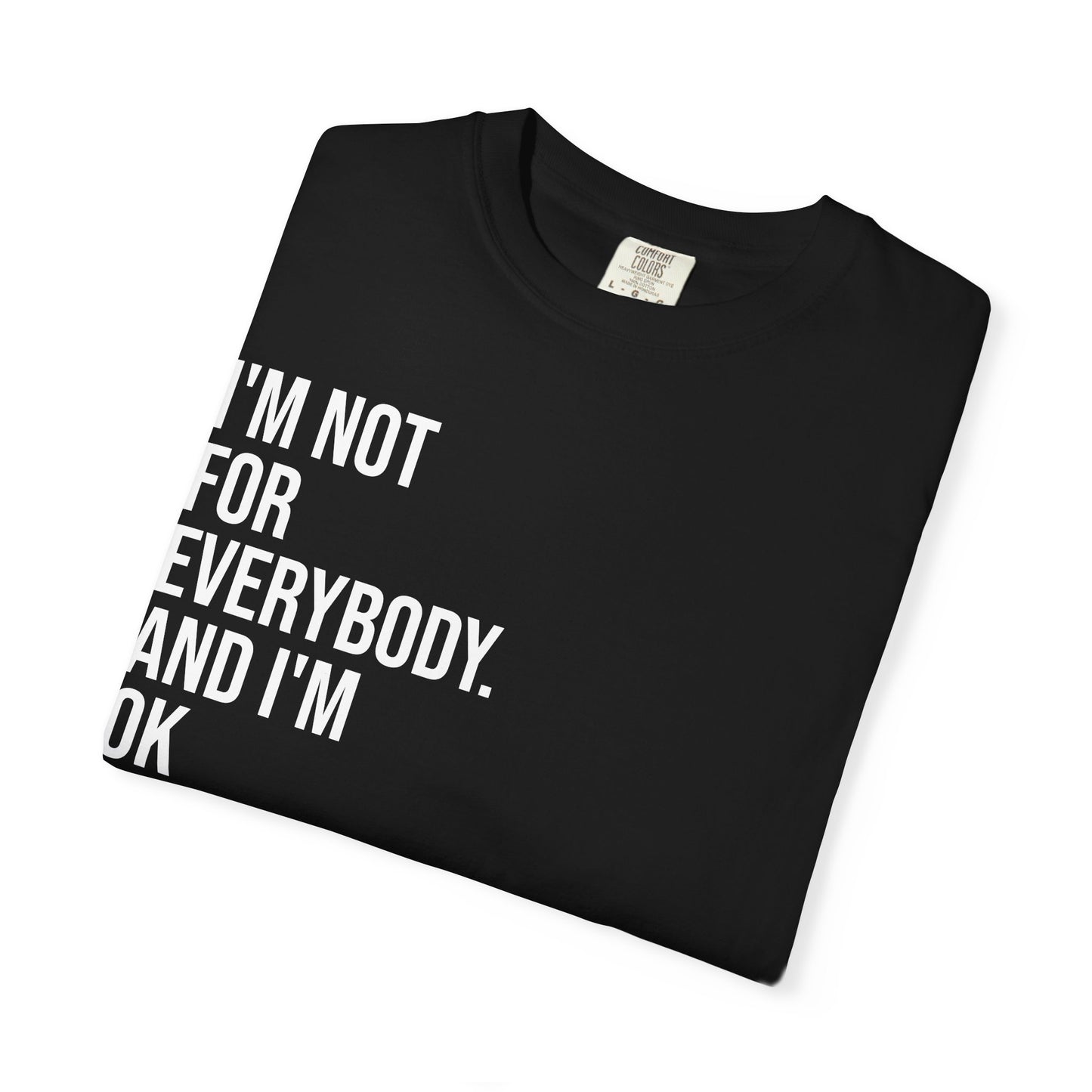 Not for Everybody — Unisex T-Shirt | KSL art