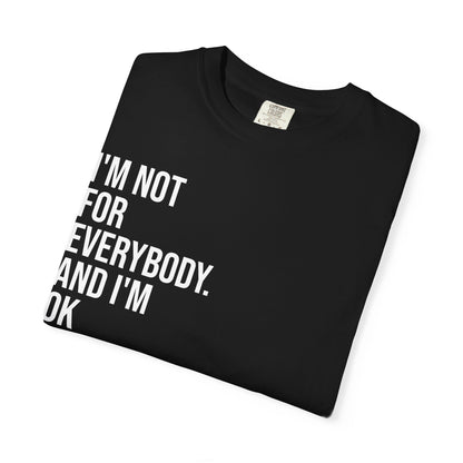 Not for Everybody — Unisex T-Shirt | KSL art
