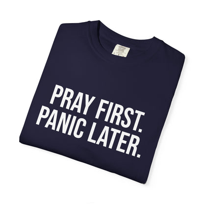 Pray First, Panic Later — Unisex T-Shirt | KSL art