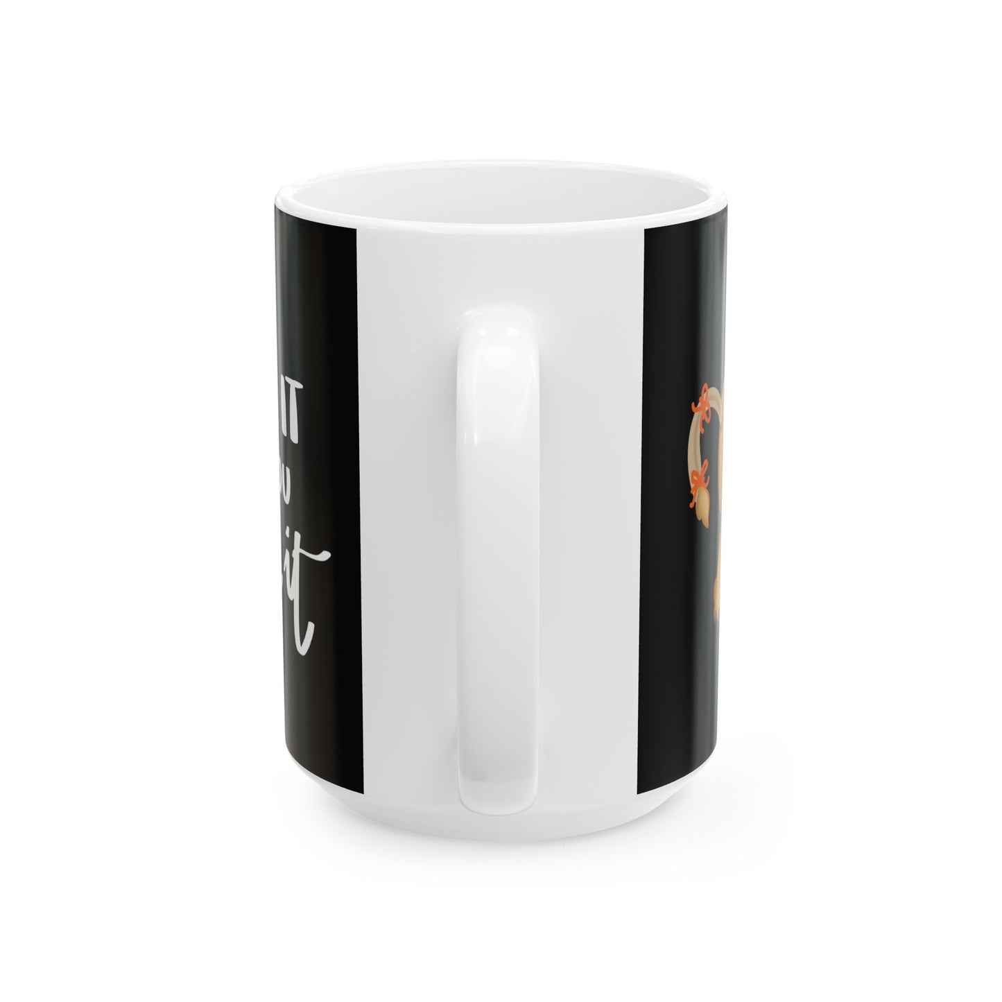 Fake It Till You Make It — Ceramic Mug | KSL Art