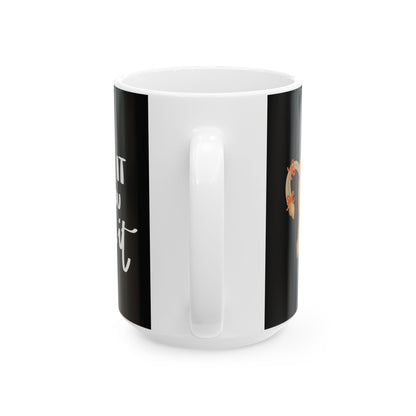 Fake It Till You Make It — Ceramic Mug | KSL Art