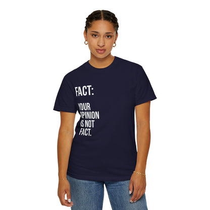 Opinion Is Not Fact —Soft Unisex Tee| KSL art