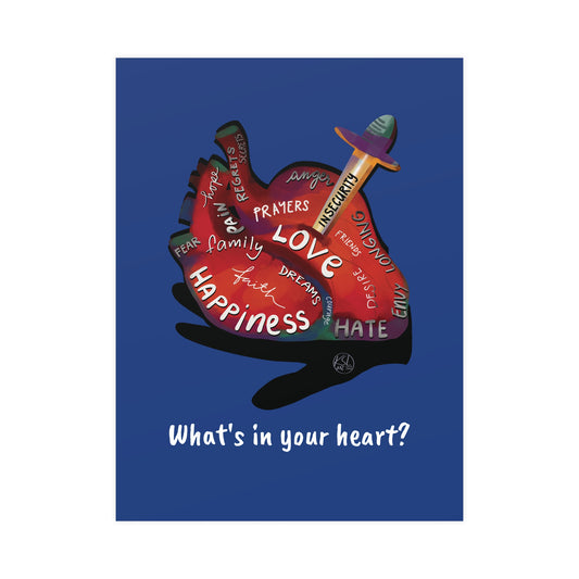 The Container What's in your heart? - Vertical Matte Posters