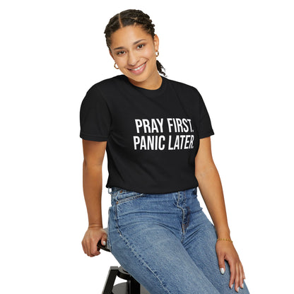 Pray First, Panic Later — Unisex T-Shirt | KSL art