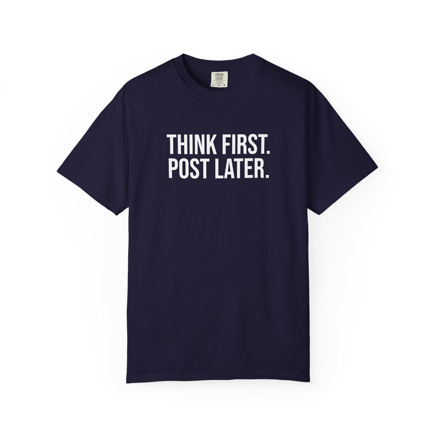 Think First, Post Later — Unisex T-Shirt | KSL art