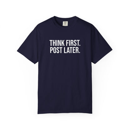 Think First, Post Later — Unisex T-Shirt | KSL art