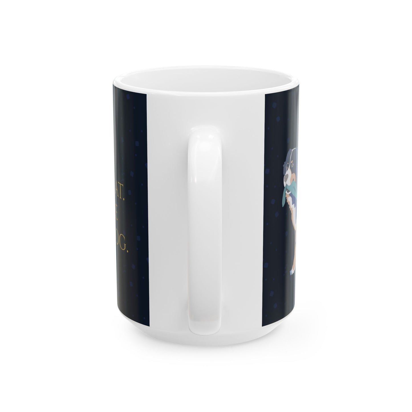 Nap Like a Cat. Hustle Like a Dog. — Ceramic Mug | KSL Art