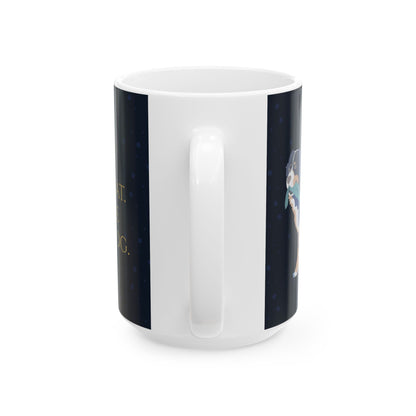 Nap Like a Cat. Hustle Like a Dog. — Ceramic Mug | KSL Art
