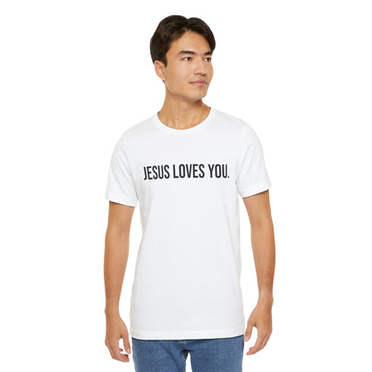 Jesus Loves You — Unisex T-Shirt | KSL art