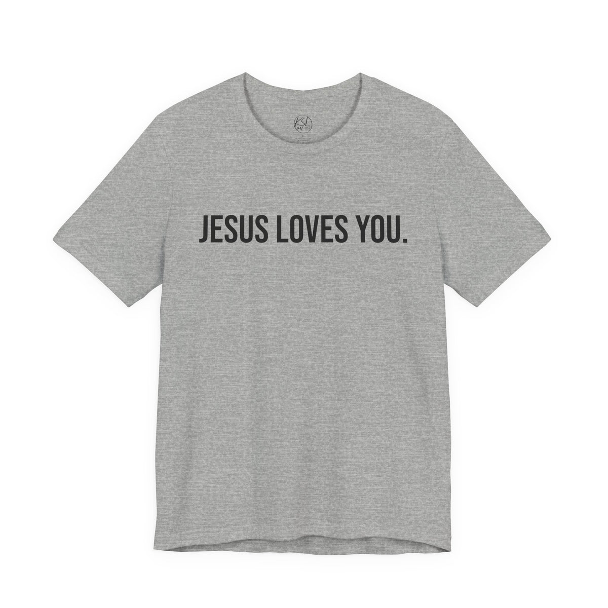 Jesus Loves You — Unisex T-Shirt | KSL art