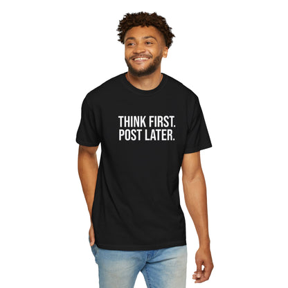 Think First, Post Later — Unisex T-Shirt | KSL art