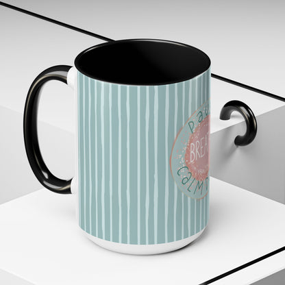 Pause Breathe Calm Down in Blue Candy Drip Stripes - Accent Coffee Mug (11, 15oz)