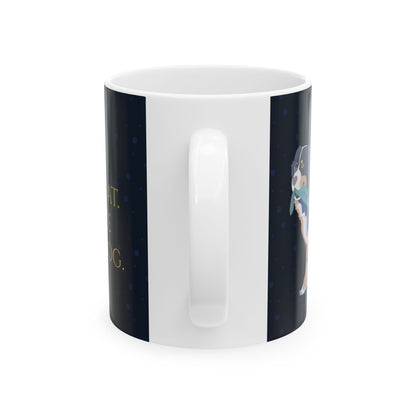 Nap Like a Cat. Hustle Like a Dog. — Ceramic Mug | KSL Art
